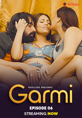 Garmi Season 2 Epi 06